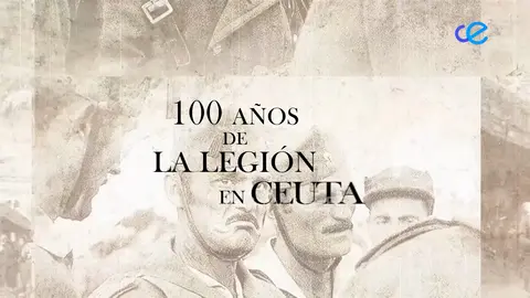 100 AÑOS DE LA LEGIÓMN